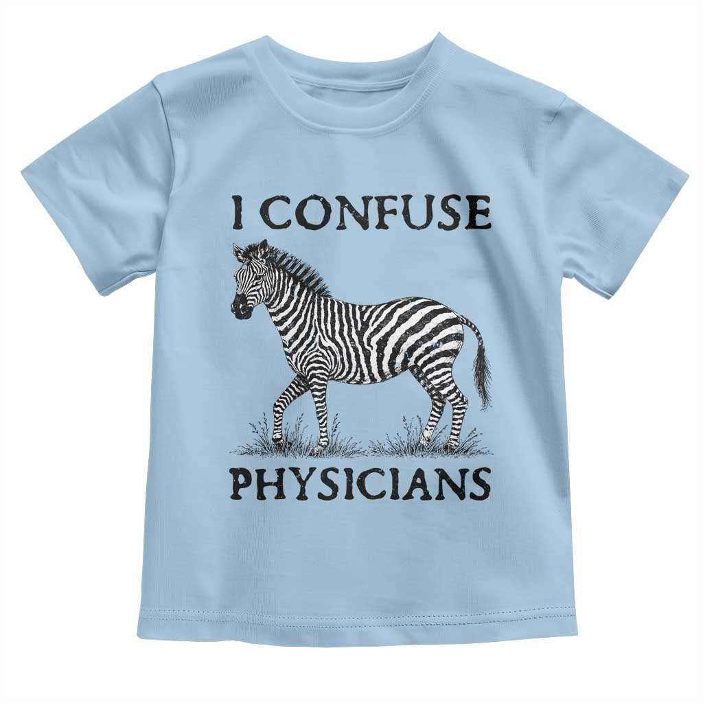 I Confuse Physicians Rare Disease Awareness Toddler T Shirt Funny Zebra
