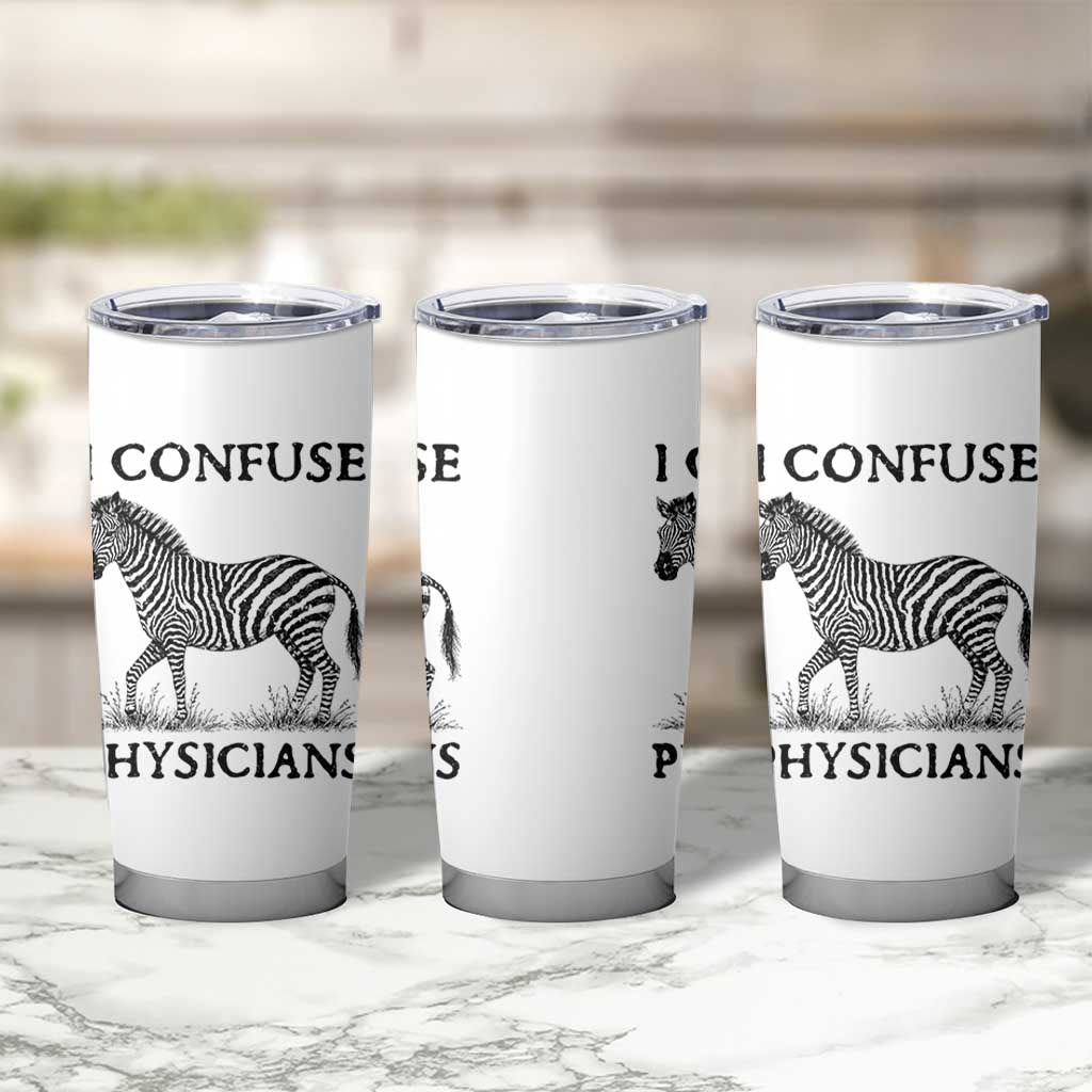 I Confuse Physicians Rare Disease Awareness Tumbler Cup Funny Zebra