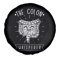 Funny Proctologist Endoscopy Nurse Spare Tire Cover The Colon Whisperer Endoscope Nurse