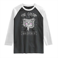 Funny Proctologist Endoscopy Nurse Raglan Shirt The Colon Whisperer Endoscope Nurse