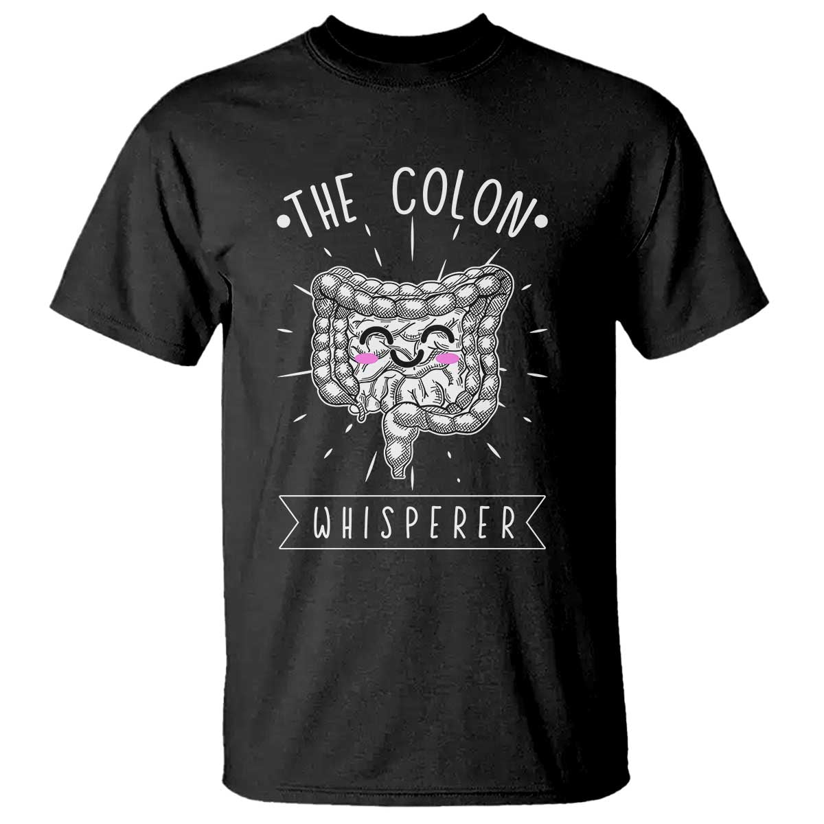 Funny Proctologist T Shirt The Colon Whisperer Endoscope Nurse