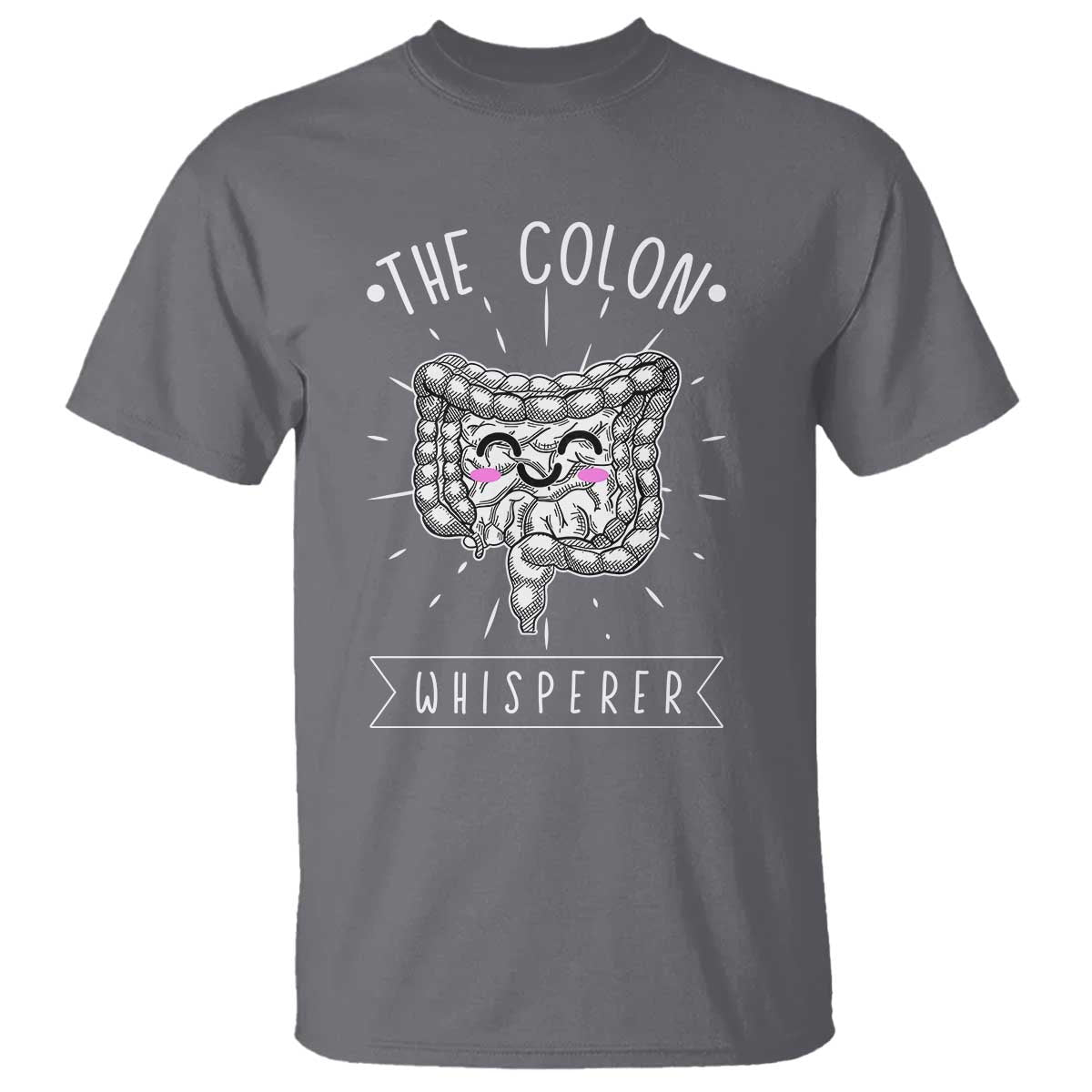 Funny Proctologist T Shirt The Colon Whisperer Endoscope Nurse