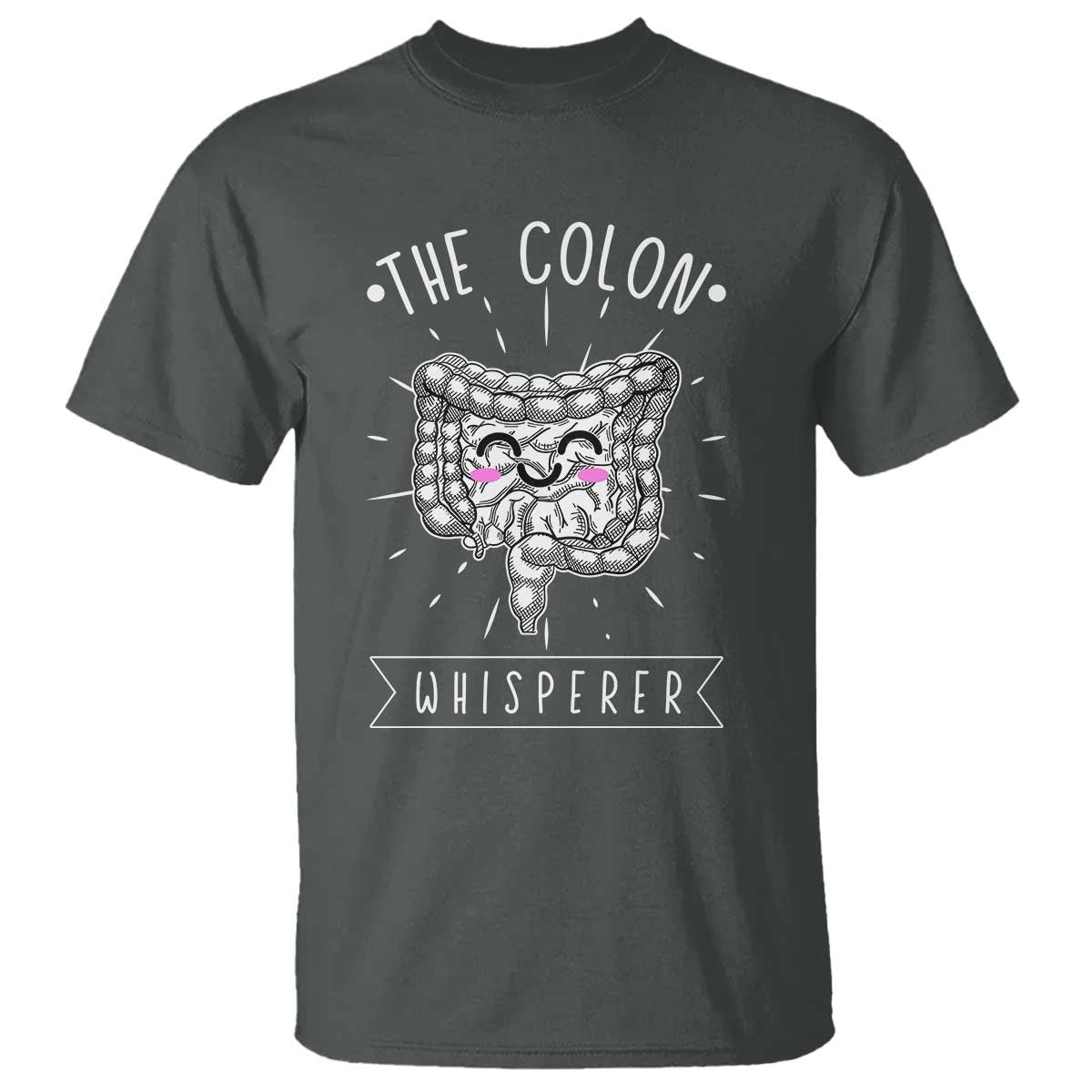 Funny Proctologist T Shirt The Colon Whisperer Endoscope Nurse