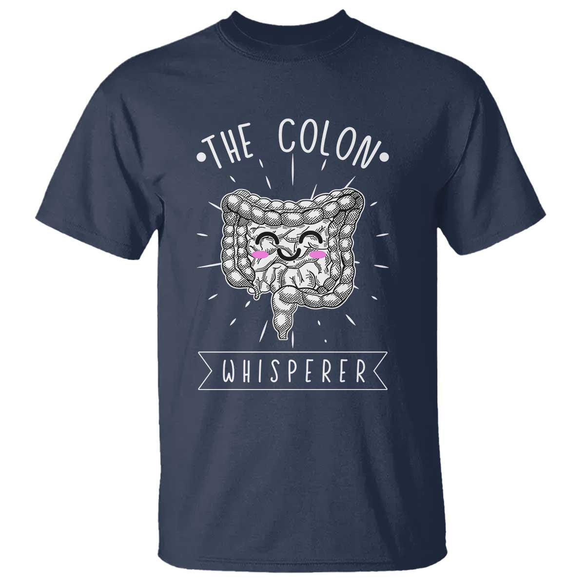 Funny Proctologist T Shirt The Colon Whisperer Endoscope Nurse