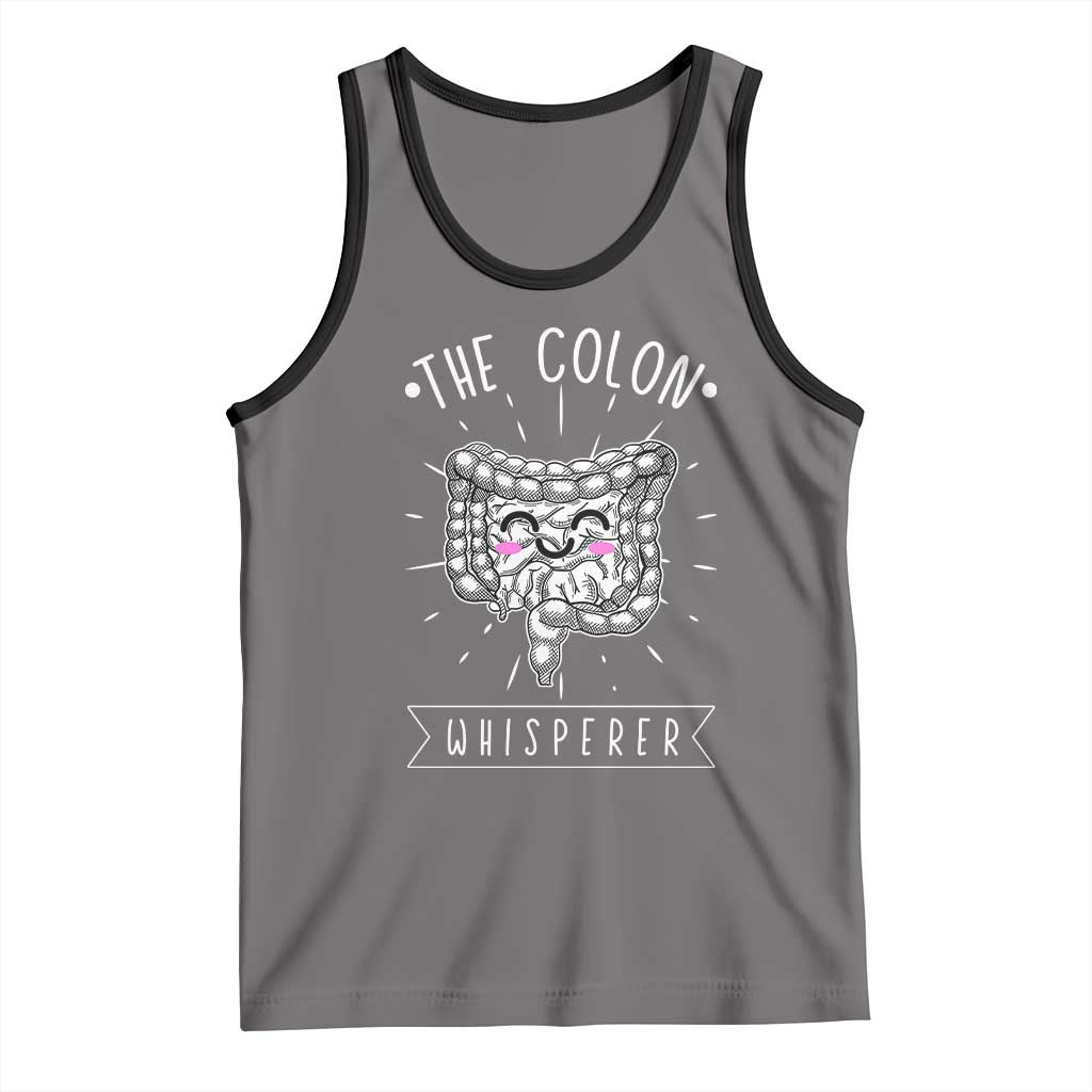 Funny Proctologist Endoscopy Nurse Tank Top The Colon Whisperer Endoscope Nurse