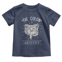 Funny Proctologist Toddler T Shirt The Colon Whisperer Endoscope Nurse
