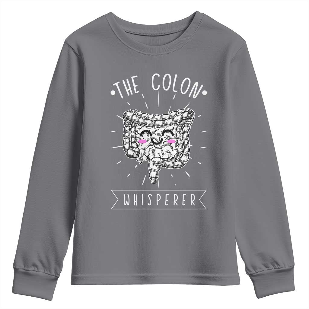 Funny Proctologist Youth Sweatshirt The Colon Whisperer Endoscope Nurse