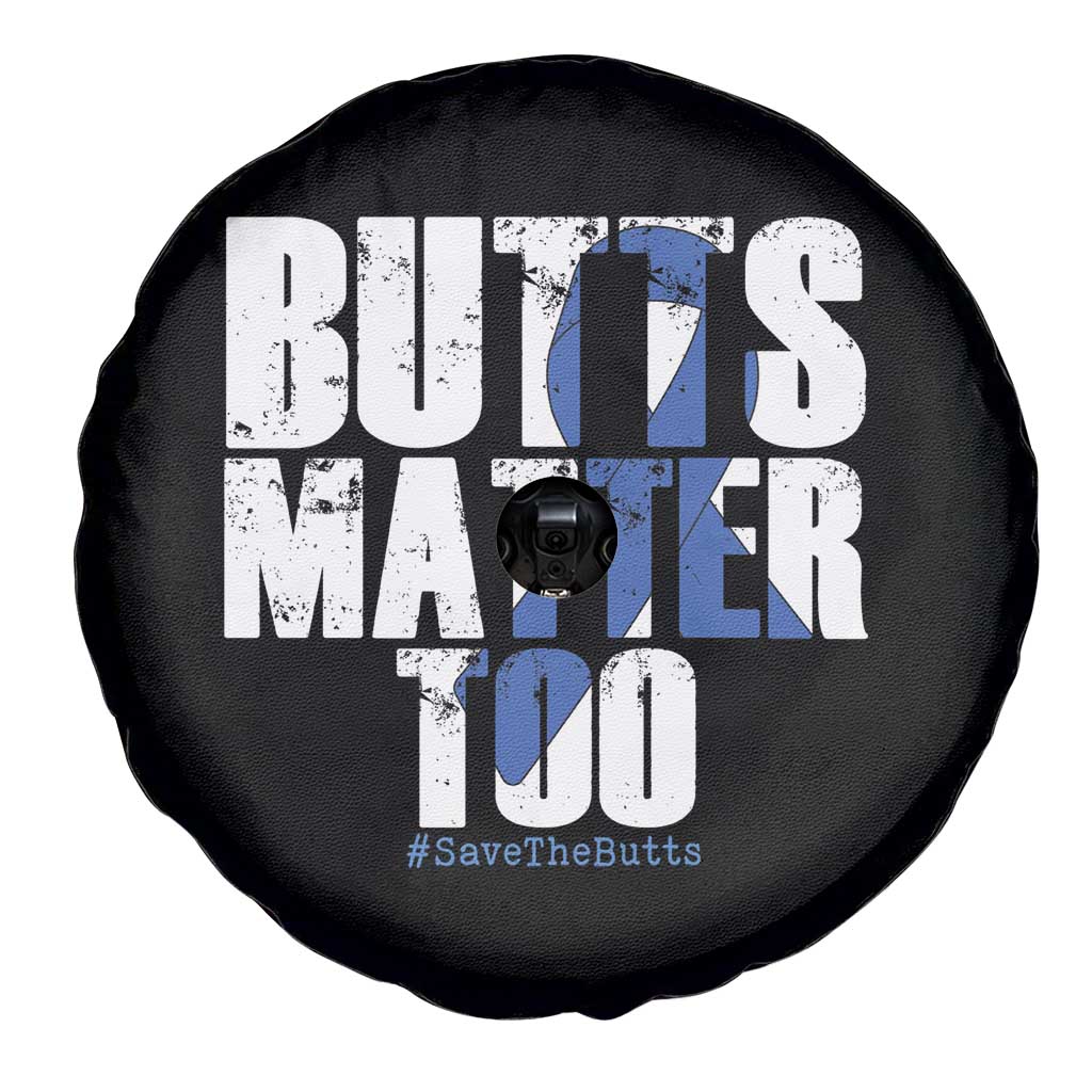 Funny Colon Cancer Awareness Spare Tire Cover Butts Matter Too Save The Butts