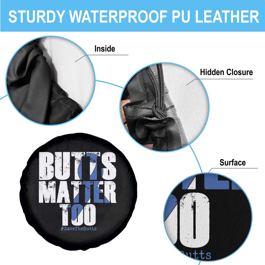 Funny Colon Cancer Awareness Spare Tire Cover Butts Matter Too Save The Butts