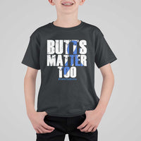 Funny Colorectal Cancer Awareness T Shirt For Kid Butts Matter Too Save The Butts