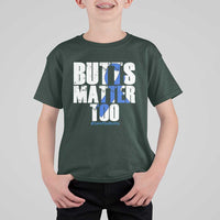 Funny Colorectal Cancer Awareness T Shirt For Kid Butts Matter Too Save The Butts