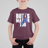 Funny Colorectal Cancer Awareness T Shirt For Kid Butts Matter Too Save The Butts