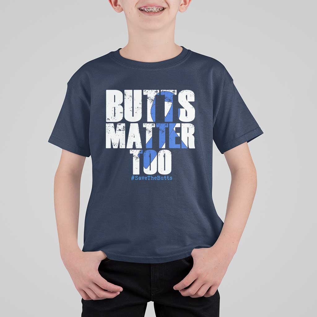 Funny Colorectal Cancer Awareness T Shirt For Kid Butts Matter Too Save The Butts