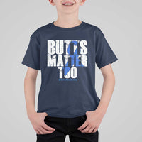 Funny Colorectal Cancer Awareness T Shirt For Kid Butts Matter Too Save The Butts