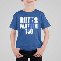 Funny Colorectal Cancer Awareness T Shirt For Kid Butts Matter Too Save The Butts
