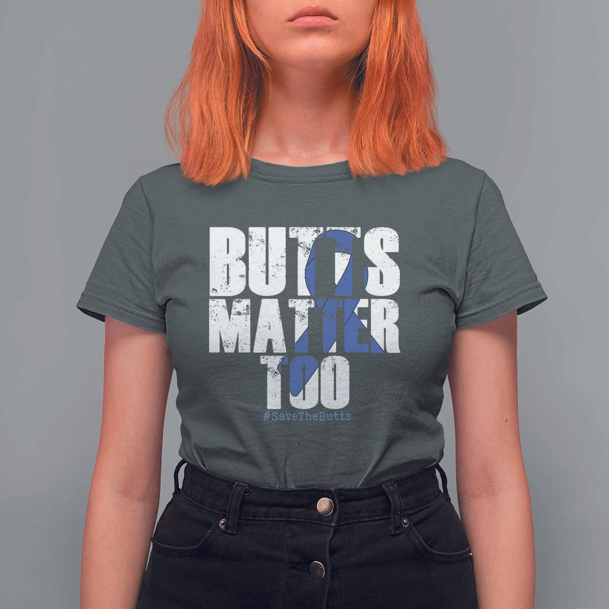 Funny Colorectal Cancer Awareness T Shirt For Women Butts Matter Too Save The Butts