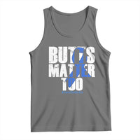 Funny Colon Cancer Awareness Tank Top Butts Matter Too Save The Butts