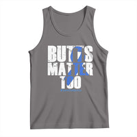 Funny Colon Cancer Awareness Tank Top Butts Matter Too Save The Butts