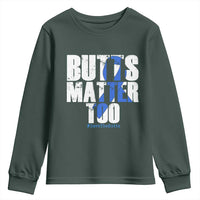Funny Colorectal Cancer Awareness Youth Sweatshirt Butts Matter Too Save The Butts