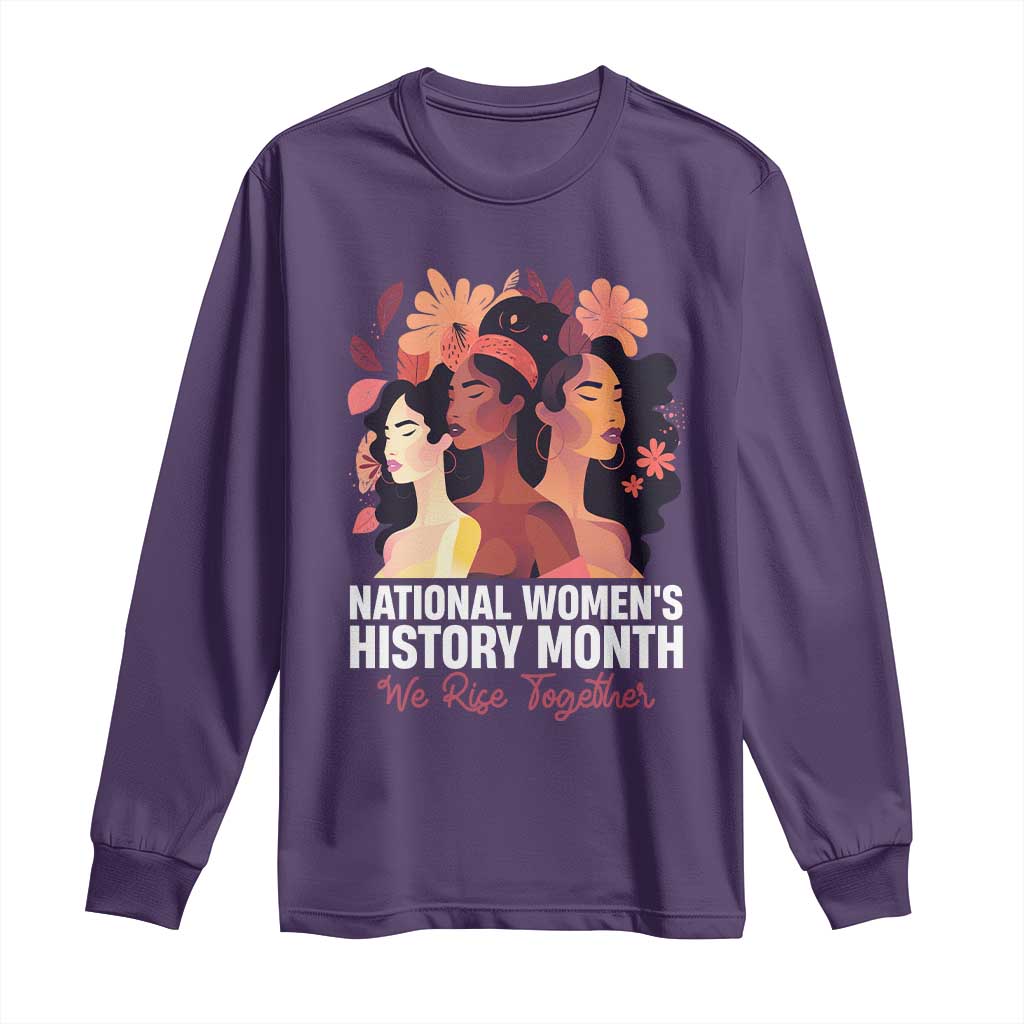 National Women's History Month We Rise Together Long Sleeve Shirt