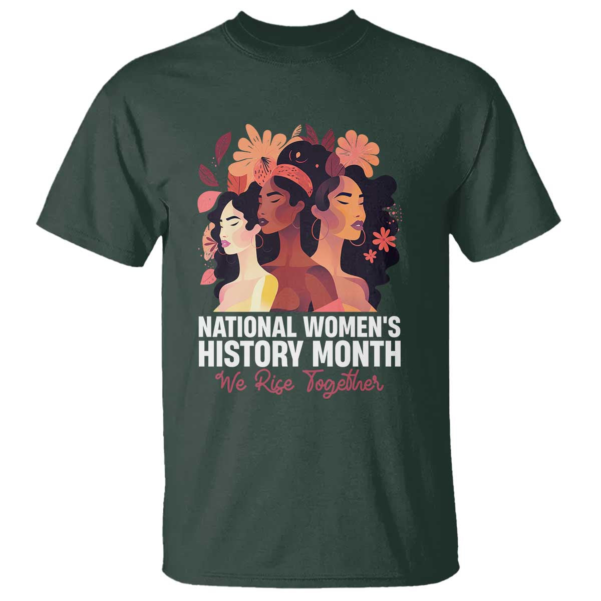 National Women's History Month We Rise Together T Shirt