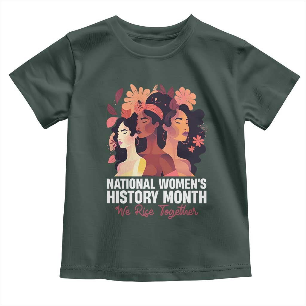 National Women's History Month We Rise Together Toddler T Shirt