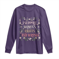 Funny I Support Women's Rights And Wrongs Long Sleeve Shirt Vintage Floral