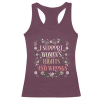 Funny I Support Women's Rights And Wrongs Racerback Tank Top Vintage Floral
