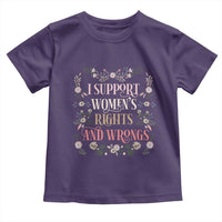 Funny I Support Women's Rights And Wrongs Toddler T Shirt Vintage Floral