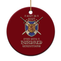 A Scot Is A Scot Even Unto A Hundred Generation Ceramic Ornament Scottish Pride - Wonder Print Shop
