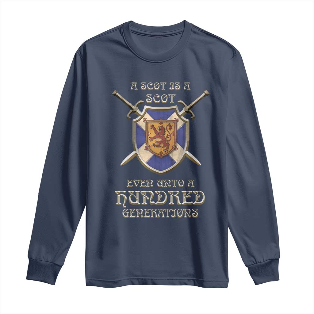 A Scot Is A Scot Even Unto A Hundred Generation Long Sleeve Shirt Scottish Pride