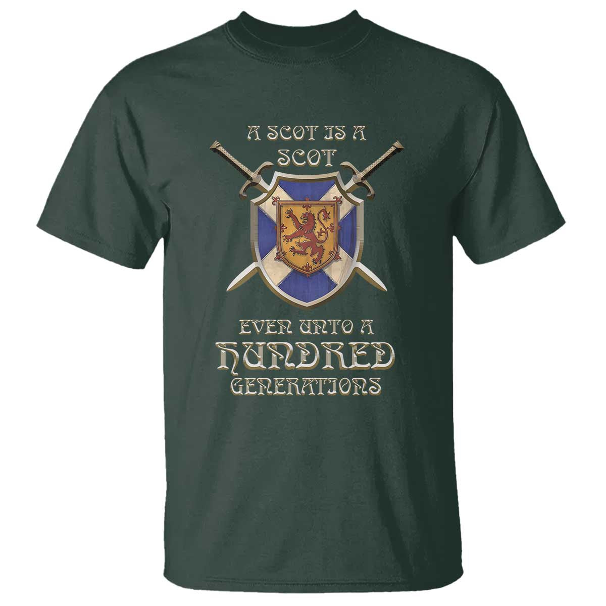 A Scot Is A Scot Even Unto A Hundred Generation T Shirt Scottish Pride