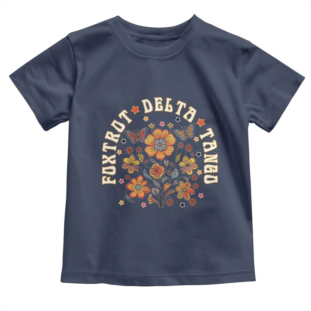 Funny Foxtrot Delta Tango Toddler T Shirt Vintage Floral Retro Groovy