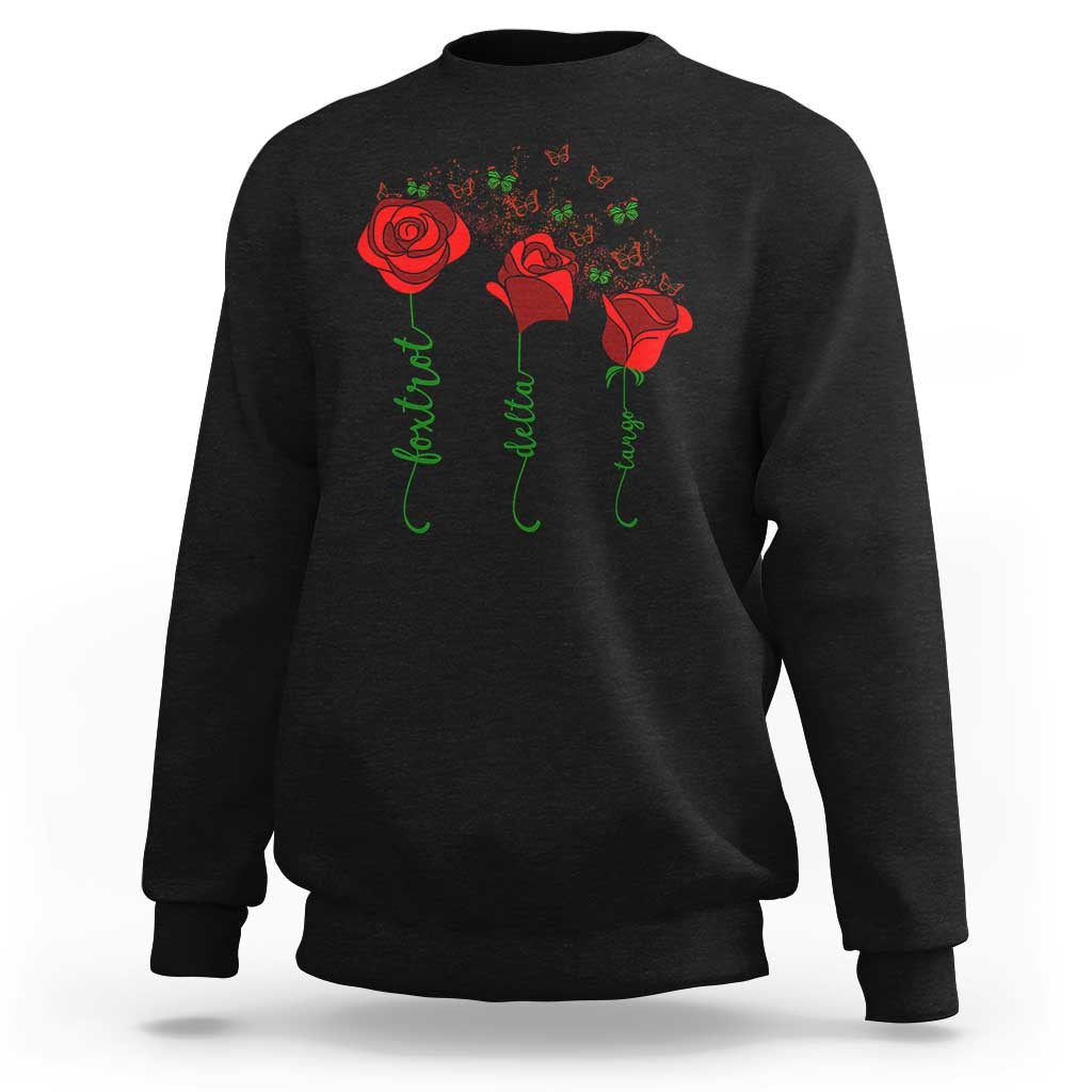 Funny Foxtrot Delta Tango Sweatshirt Vintage Rose Flowers Butterfly