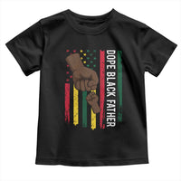 Dope Black Dad Toddler T Shirt Vintage American Flag Fist Bump