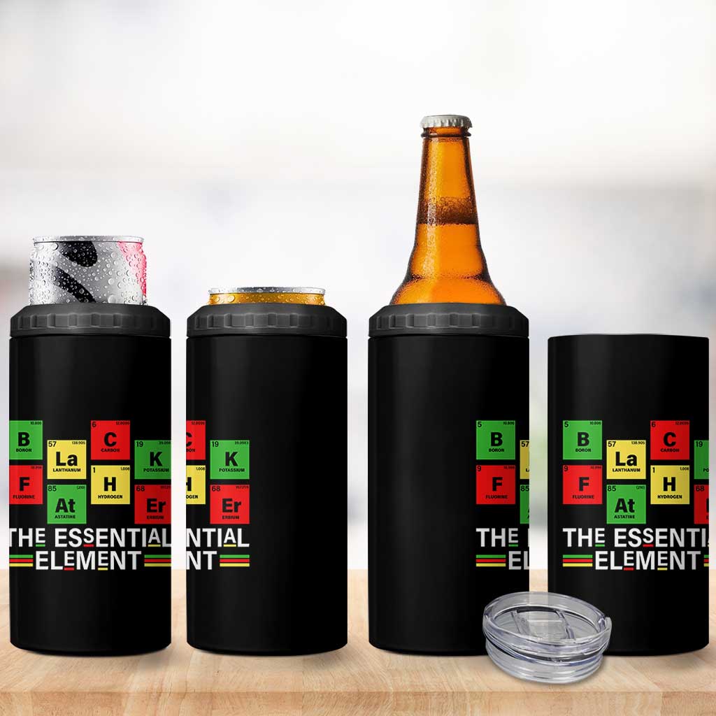 Black Father The Essential Element 4 in 1 Can Cooler Tumbler Father's Day Juneteenth Chemistry Periodic Table