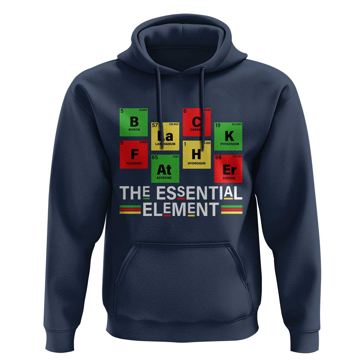 Black Father The Essential Element Hoodie Father's Day Juneteenth Chemistry Periodic Table