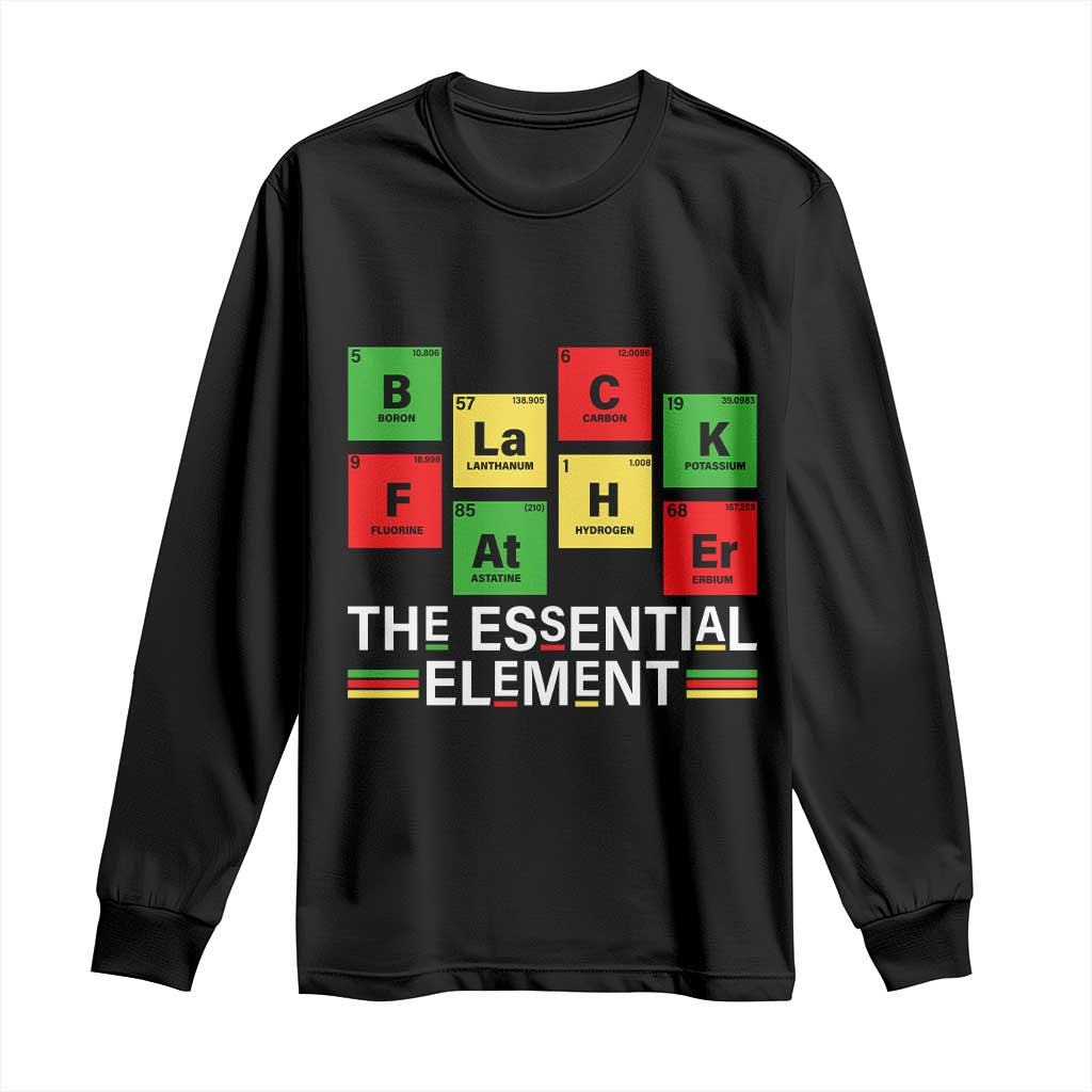 Black Father The Essential Element Long Sleeve Shirt Father's Day Juneteenth Chemistry Periodic Table