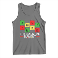 Black Father The Essential Element Tank Top Father's Day Juneteenth Chemistry Periodic Table