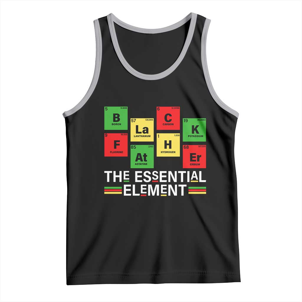 Black Father The Essential Element Tank Top Father's Day Juneteenth Chemistry Periodic Table