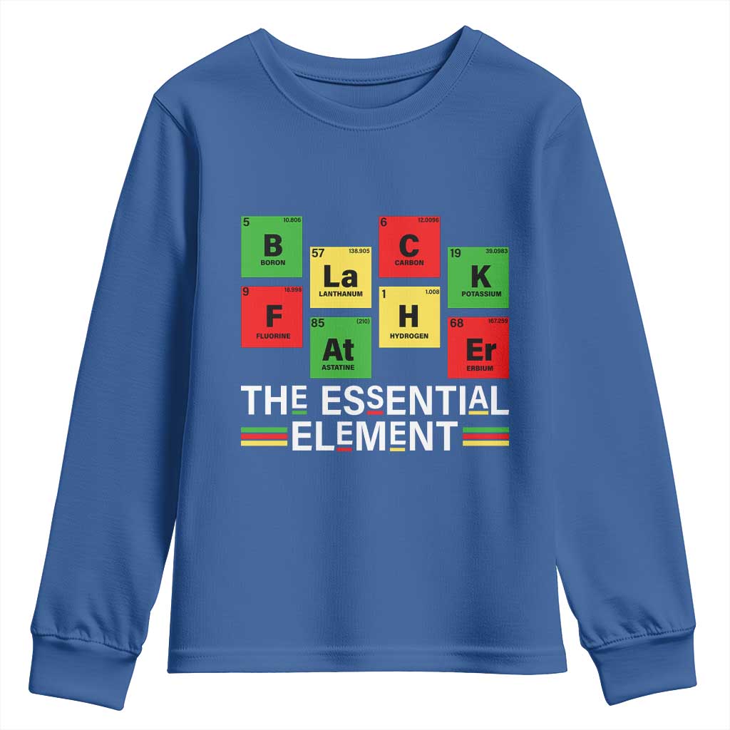 Black Father The Essential Element Youth Sweatshirt Father's Day Juneteenth Chemistry Periodic Table