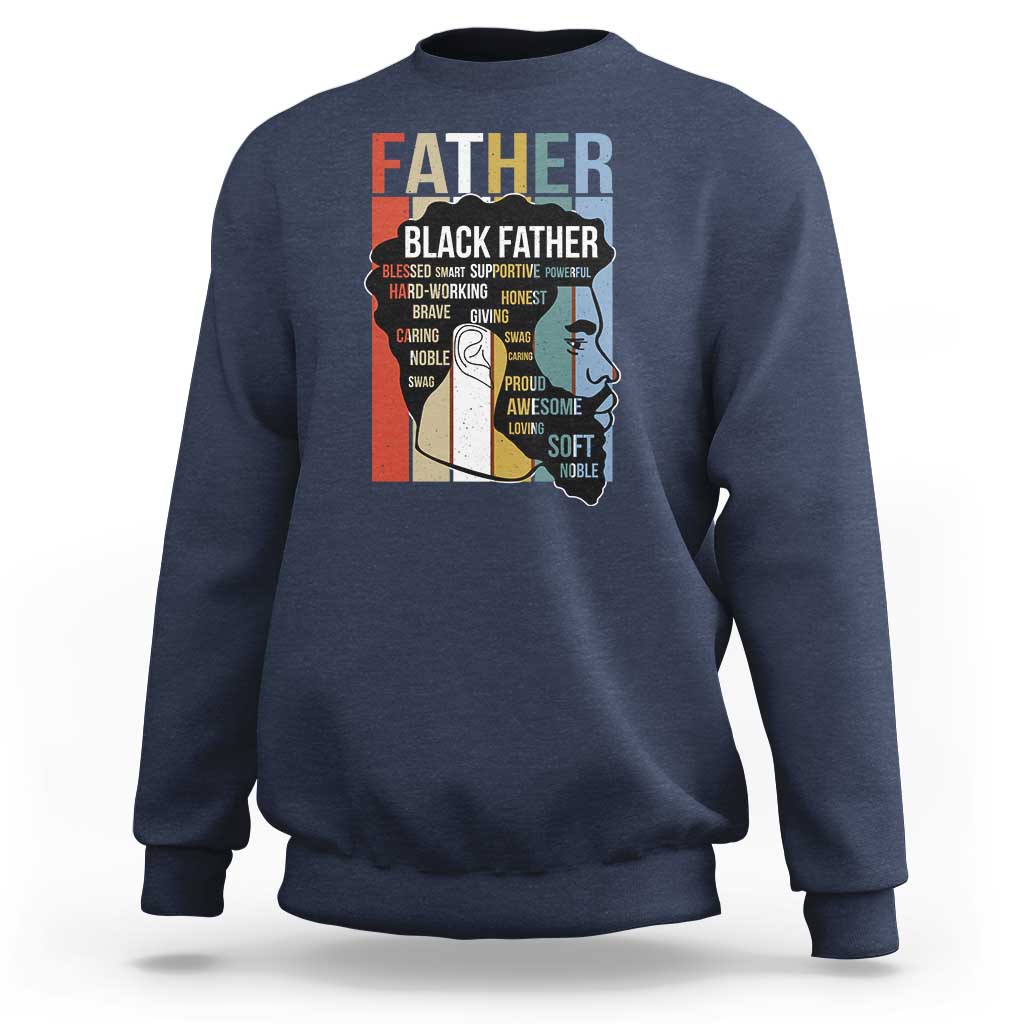 African American Black Father Sweatshirt Fathers Day Juneteenth
