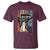 African American Black Father T Shirt Fathers Day Juneteenth