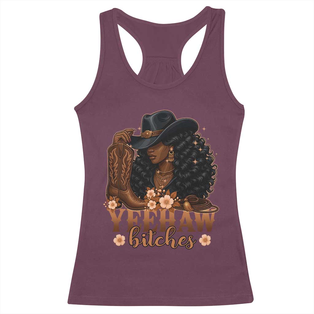 Funny African American Cowgirl Yeehaw Bitches Racerback Tank Top