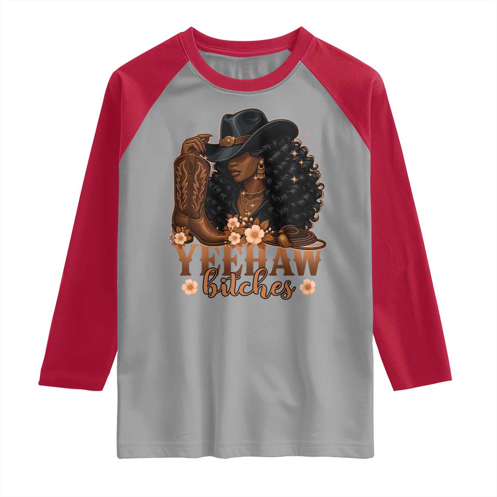 Funny African American Cowgirl Yeehaw Bitches Raglan Shirt