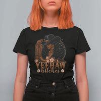 Funny African American Cowgirl Yeehaw Bitches T Shirt For Women