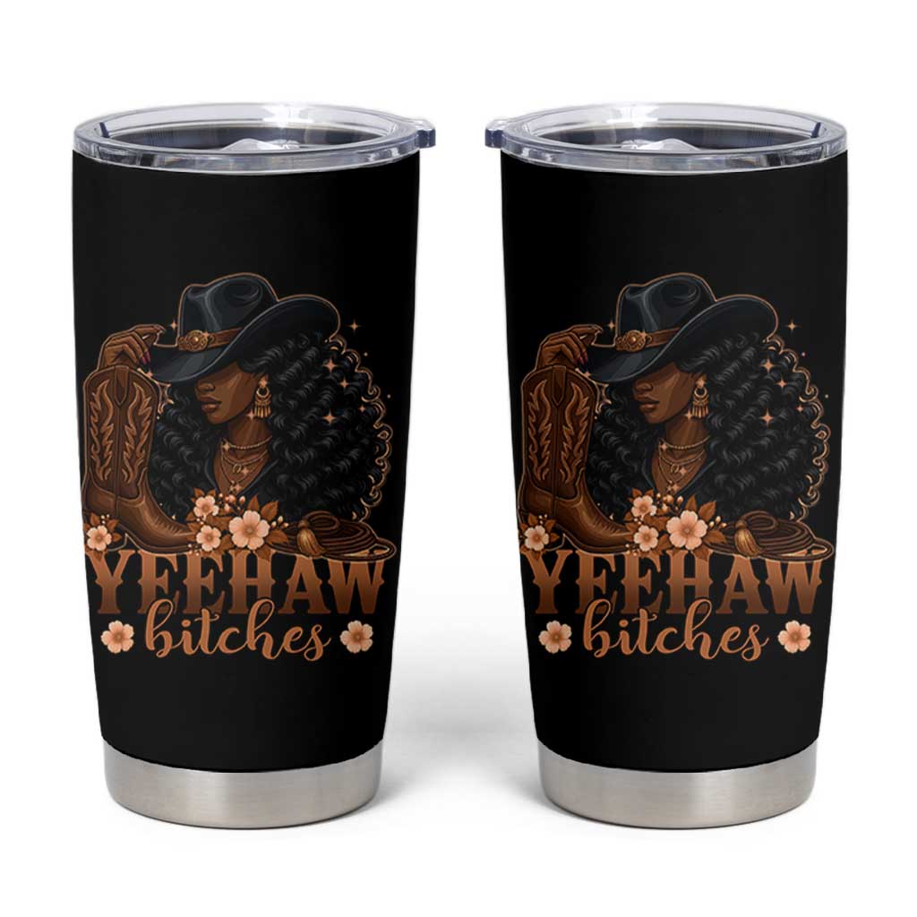 Funny African American Cowgirl Yeehaw Bitches Tumbler Cup