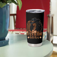 Funny African American Cowgirl Yeehaw Bitches Tumbler Cup