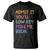 Funny Admit It You'll Low Key Miss Me Bruh Teacher T Shirt