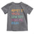 Funny Admit It You'll Low Key Miss Me Bruh Teacher Toddler T Shirt